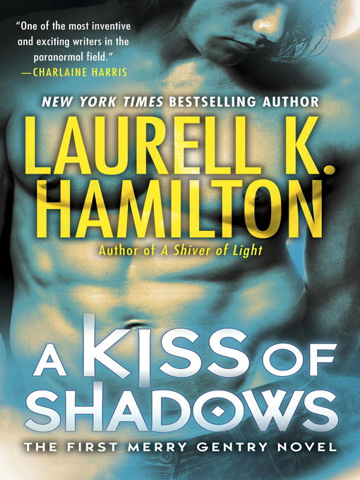 Title details for A Kiss of Shadows by Laurell K. Hamilton - Available